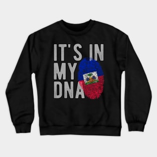 Happy Haitian Flag Day Celebration Haiti Its In My DNA Crewneck Sweatshirt